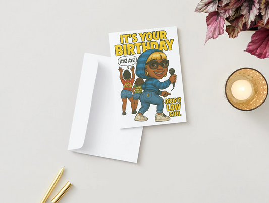 Drop It Low birthday card by Ester Dean with bold, hip-hop inspired design.”