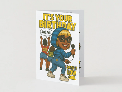 “Energetic and cheeky birthday card inspired by Ester Dean’s hit song.”